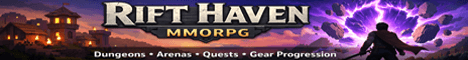 Rift-Haven MMORPG - Dungeons - PvP - Completely CUSTOM