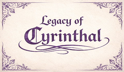 Legacy of Cyrinthal