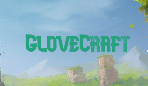 GloveCraft