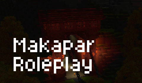 [EU] RP/Adventure - Makapar